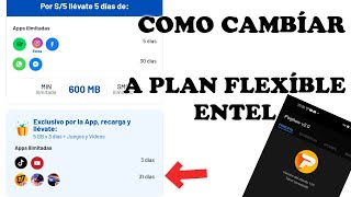 CAMBIAR A PLAN FLEXIBLE DE ENTEL Mejor Promo Para internet [upl. by Mazurek]