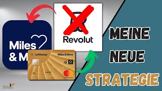 Miles and More STOPPT Meilen sammeln mit Revolut Meine Strategie [upl. by Hadrian]