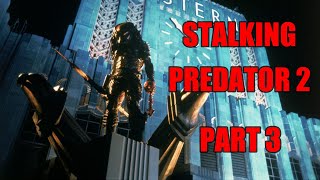 Stalking Predator 2 part 3 [upl. by Sasnett]