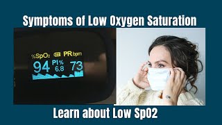 What are the symptoms of low Oxygen Saturation levels or Low SpO2 [upl. by Andi]