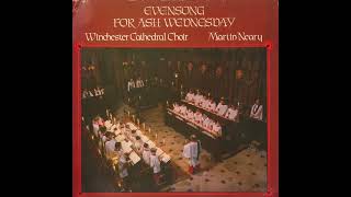 Evensong for Ash Wednesday Winchester Cathedral Choir directed by Martin Neary [upl. by Eolhc]