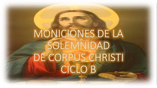 Moniciones de la Solemnidad de Corpus Christi Ciclo B [upl. by Zoha580]