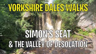 Yorkshire Dales Walks Bolton Abbey to Simons Seat via the Strid and the Valley of Desolation [upl. by Enovi588]