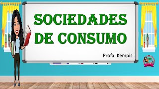 Sociedades de consumo [upl. by Sitruk]