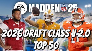 Madden NFL 25  2026 v 20 Draft Class Top 50 SPOILER FREE [upl. by Karim]