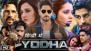 Yodha Full Movie Sidharth Malhotra OTT Update  Raashii Khanna  Disha Patani  Sagar Ambre [upl. by Armalla]