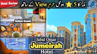 Jumeirah Jabal Omar Makkah  5⭐Hotel With Haram View  Jumeirah Luxury Hotel  Deluxe Rooms Review [upl. by Eniamreg]