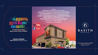 BASITH WEDDING MALL TIRUR  IANUGURATION LIVE  18032024 MONDAY 930 AM [upl. by Brighton405]