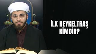 İLK HEYKELTRAŞ KİMDİR [upl. by Leander]