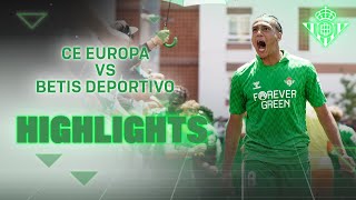 Resumen del partido CE Europa  Betis Deportivo 13  CANTERA [upl. by Aineval566]