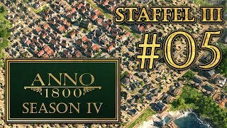 Anno 1800 Season IV  Staffel III 5  Pest und Pelzmäntel [upl. by Esihcoc543]