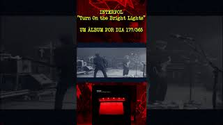 INTERPOL  Turn On the Bright Lights  ÁLBUM 177 interpol [upl. by Amery]