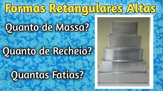 Formas Retangulares Altas Massa x Recheio x Fatias [upl. by Rudin]