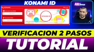 TUTORIAL como VINCULAR KONAMI ID ✅ ACTIVAR VERIFICACIÓN de DOS PASOS en eFootball ✅ AXG [upl. by Braca984]