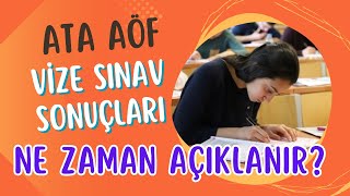 Ata Aöf Güz Dönemi Vize Sınav Sonuçları Ne Zaman Açıklanacak Sonuçlara Nereden Bakılacak [upl. by Mil743]