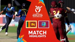 Sri Lanka v West Indies  Match Highlights  U19 CWC 2024 [upl. by Goines754]