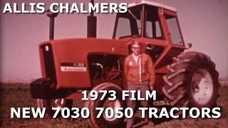 1973 Allis Chalmer Dealer Movie Introduction of the new 7030 7050 Tractors [upl. by Ahseinat]