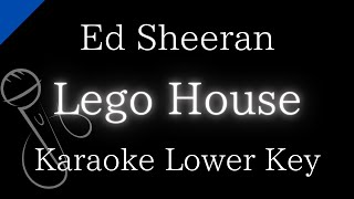 【Karaoke Instrumental】Lego House  Ed Sheeran【Lower Key】 [upl. by Ariait572]