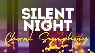 ANTHEMPRAISE  Silent Night Choral Symphony Official Lyric Video [upl. by Gladys]