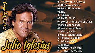 JULIO IGLESIAS EXITOS SUS MEJORES CANCIONES  30 LAS MEJORES CANCIONES DE JULIO IGLESIAS [upl. by Graehl362]