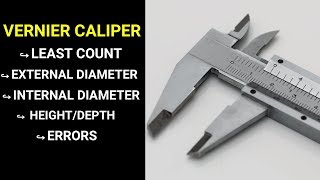 Vernier Caliper  Least Count  How to Observe Readings  Errors in Vernier Caliper [upl. by Yrad]