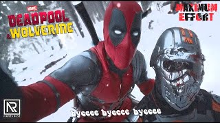 Deadpool amp Wolverine  Bye Bye Bye  NO RESOLVE  Maximum Effort Pt1 [upl. by Obadias]