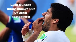 Luis Suarez Bites Player  The 3 Biting Incidents [upl. by Felicio]