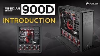 Introducing the Obsidian Series 900D Super Tower PC Case [upl. by Marb]