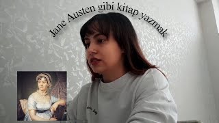 Jane Austen Stiliyle kitap yazmak [upl. by Aima]