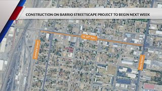 Barrio Streetscape Project to Begin Tuesday [upl. by Auburta]