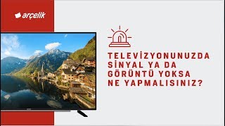 Televizyonunuzda Sinyal ya da Görüntü Yoksa Ne Yapmalısınız [upl. by Gerhardt179]