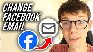 How To Change Email Address On Facebook  Full Guide [upl. by Weatherby]