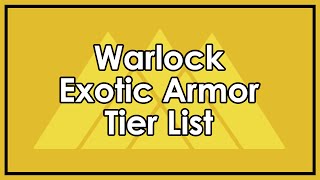 Destiny The Best and Worst Warlock Exotic Armor  Tier List [upl. by Scharf]