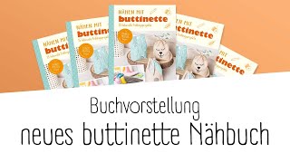 NähbuchVorstellung quotNähen mit buttinette  15 liebevolle Frühlingsprojektequot  buttinette TV DIY [upl. by Enimassej]