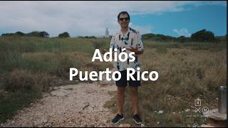 Adiós PUERTO RICO  Puerto Rico 4 Alan por el mundo [upl. by Riaj]