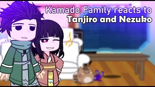 ll Kamado Family reacts to Tanjiro and Nezuko ll ALL PARTS ✅ [upl. by Zirkle]