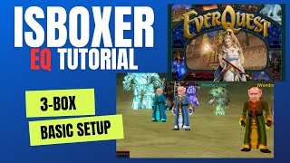 Everquest ISBoxer Tutorial  3 Box setup [upl. by Marcoux590]