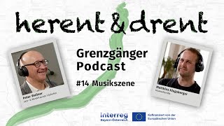 Grenzgänger Podcast 14  Musikszene [upl. by Einnahc480]