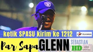 PAR SAPA  GLENN SEBASTIAN  OFFICIAL MUSIC VIDEO [upl. by Ratep]