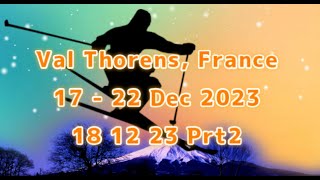 Val Thorens 18 12 23 Prt2 [upl. by Map830]