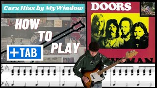 The Doors Cars Hiss by My Window Bass cover with play Along Tab [upl. by Suneya589]