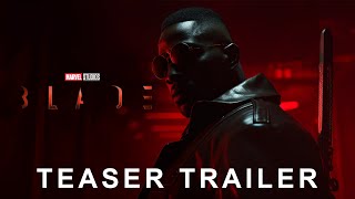 BLADE Trailer  FIRST LOOK at the NEW Marvel Movie [upl. by Fedak]