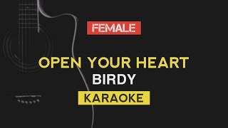 Birdy  Open Your Heart Karaoke  Instrumental With Lyrics [upl. by Marks]