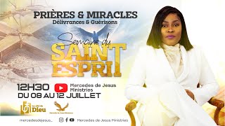 PRIÈRES amp MIRACLES  JEUDI 11 JUILLET 24  NE L’ETEIGNEZ PAS  SEMAINE DU SAINT ESPRIT [upl. by Drusilla]