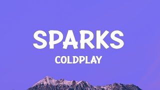 coldplay  Sparks Lyrics [upl. by Valerian612]