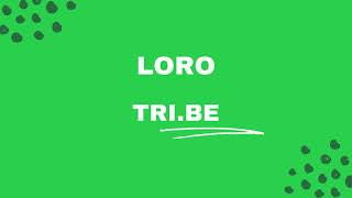 Loro  Karaoke  TRIBE [upl. by Cire]