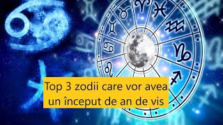 Top 3 zodii care vor avea un început de an de visSe anunță un succes colosal pentru ele în ianuarie [upl. by Aihsenal171]