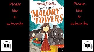 First term at Malory towers by Enid Blyton full audiobook Book number 1 [upl. by Ttirb]