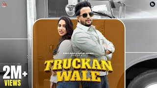 Truckan Wale Official Video R Nait  Jasmeen Akhtar  Dolisha  Bhana  Punjabi Song 2024 [upl. by Nosrac]