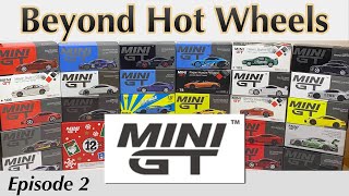 Whats the deal with Mini GT 164 Scale diecast cars Beyond Hot Wheels Ep 2 MiniGT [upl. by Quenby]